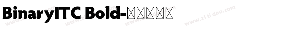 BinaryITC Bold字体转换